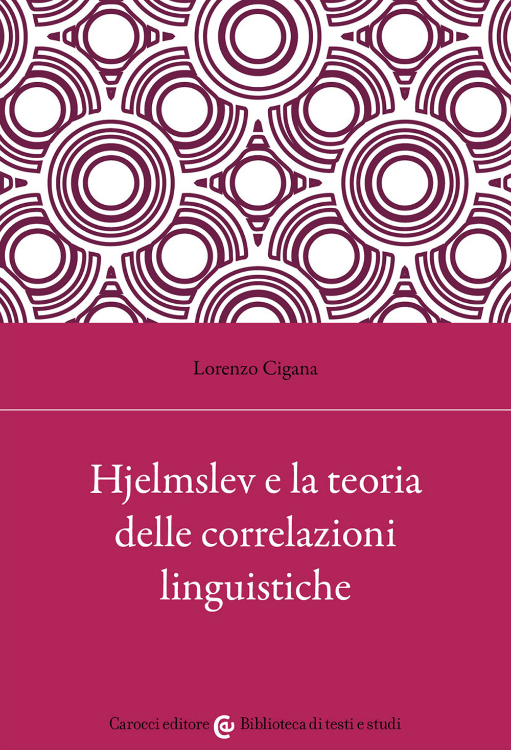 Hjelmslev e la teoria delle correlazioni linguistiche