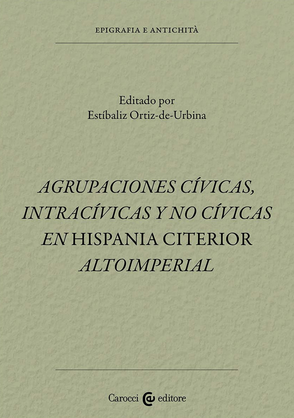 Agrupaciones civicas, intracívicas y no civicas en Hispania citerior altoimperial