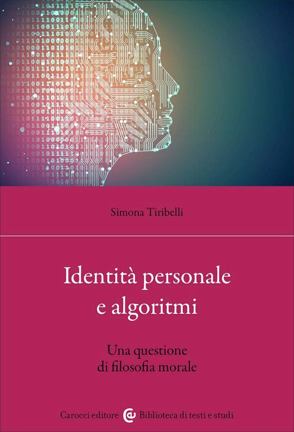 Identità personale e algoritmi. Una questione di filosofia morale