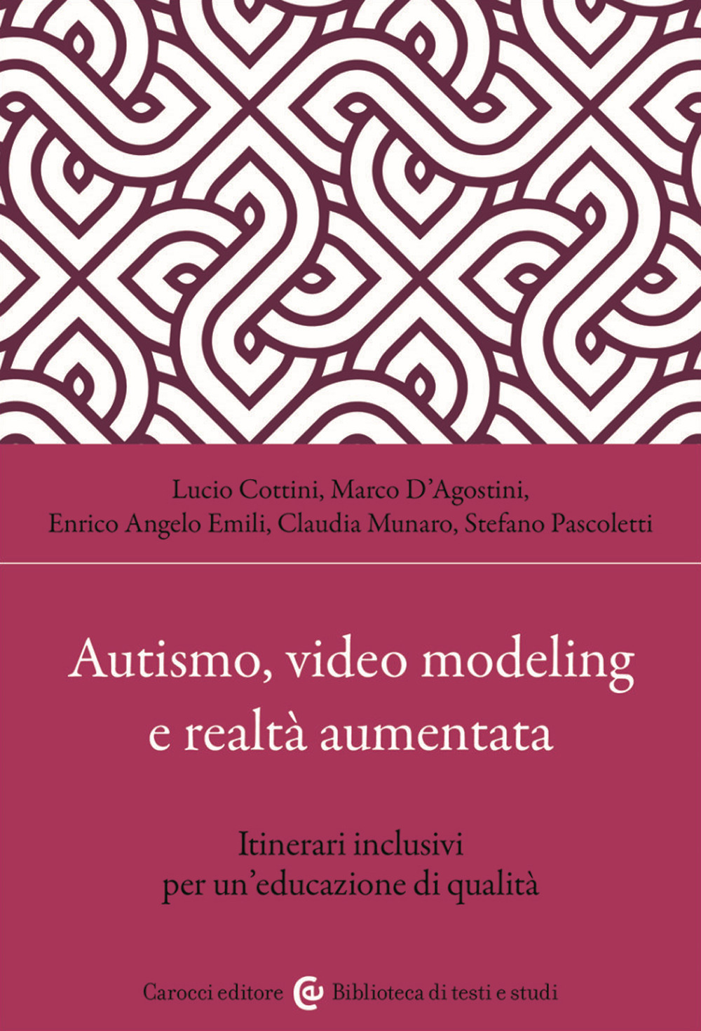 Autismo, video modeling e realtà aumentata. Itinerari inclusivi per un'educazione di qualità. Con app