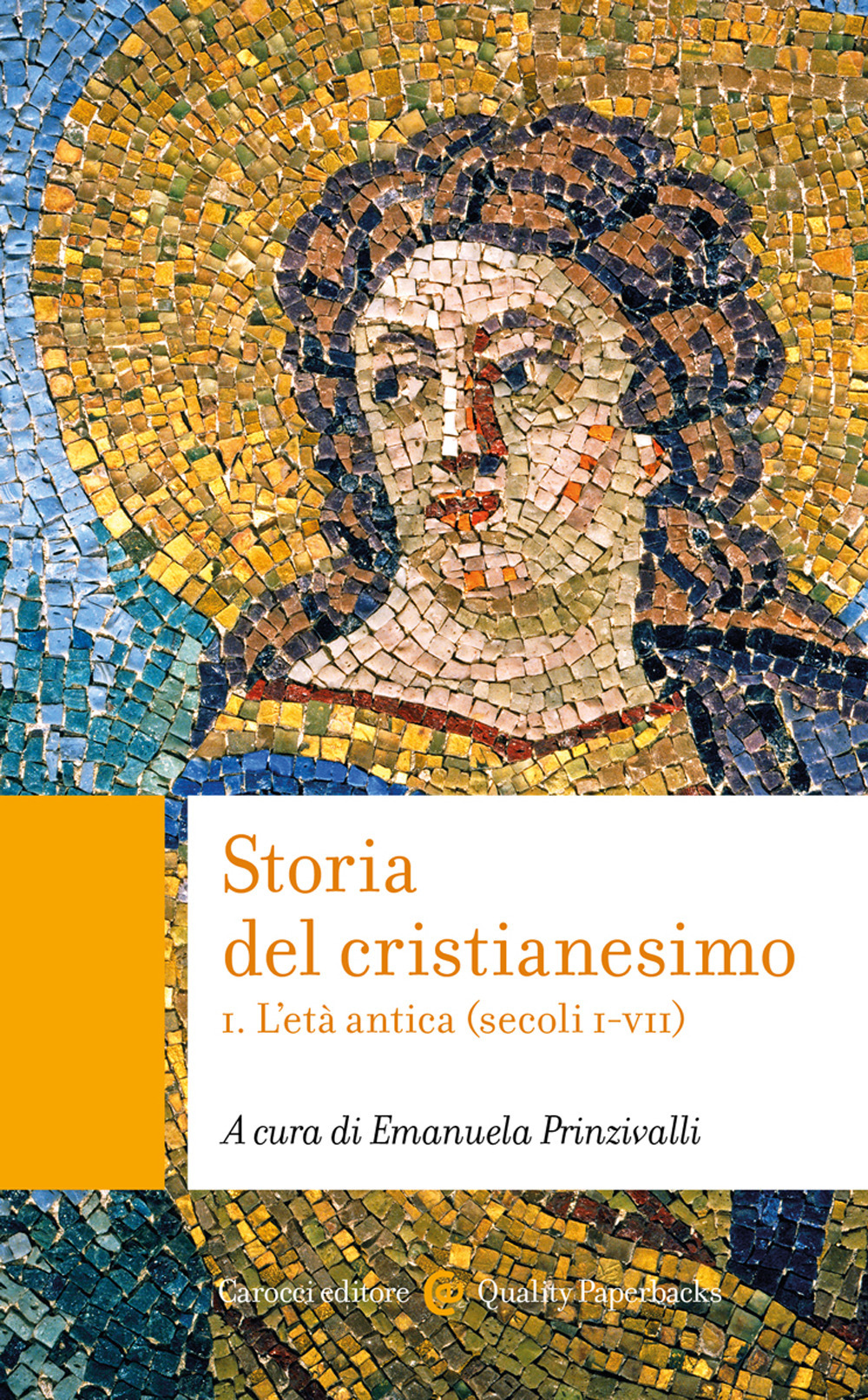 Storia del cristianesimo. Vol. 1: L' età antica (secoli I-VII)