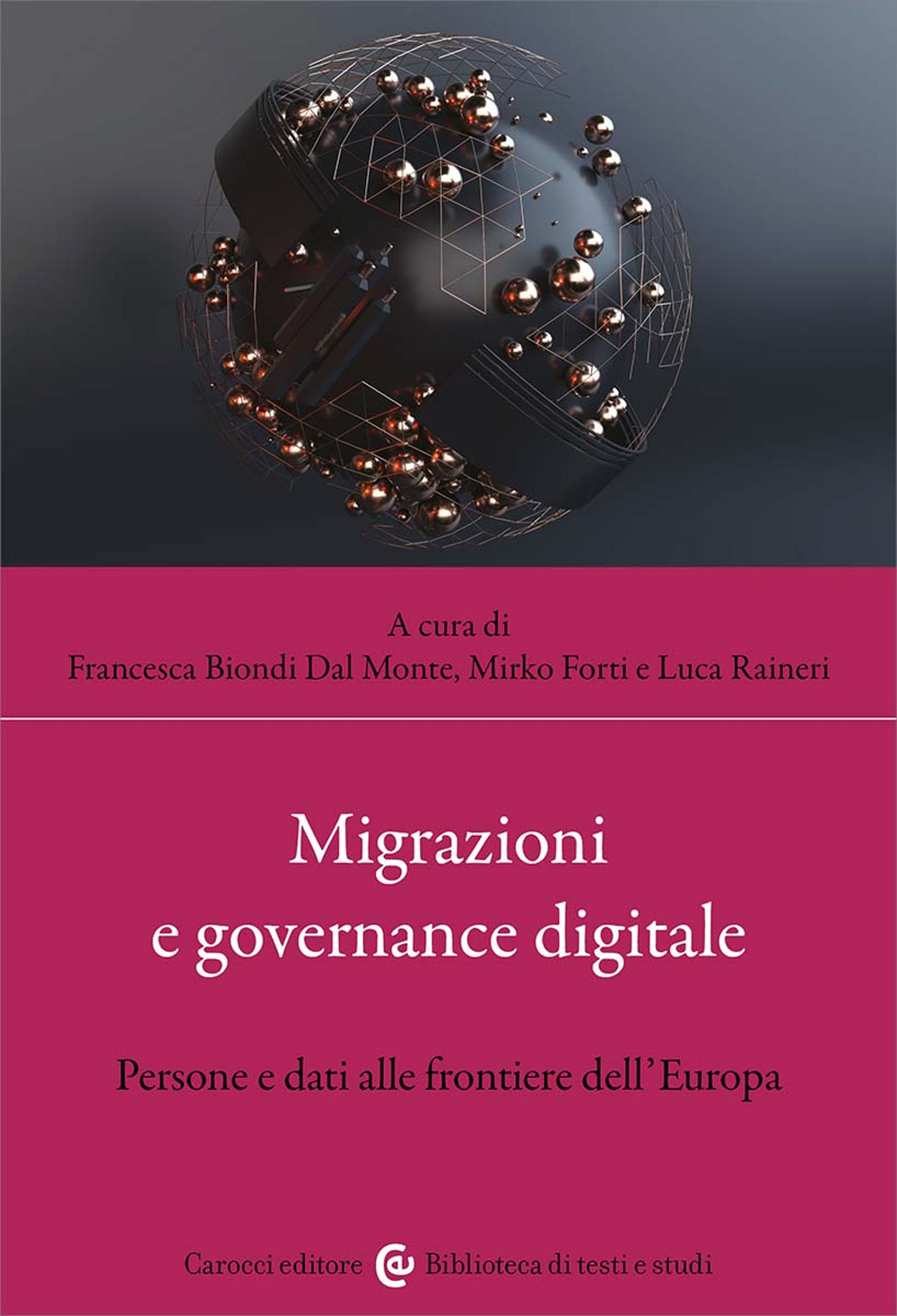 Migrazioni e governance digitale. Persone e dati alle frontiere dell'Europa