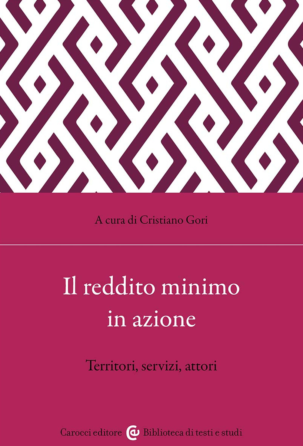 Il reddito minimo in azione. Territori, servizi, attori