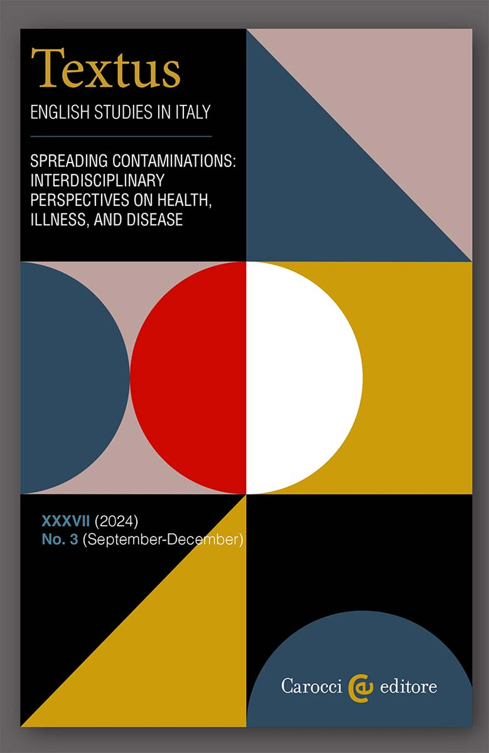 Textus. English studies in Italy (2024). Vol. 3: Spreading contaminations: interdisciplinary perspectives on health, illness, and disease