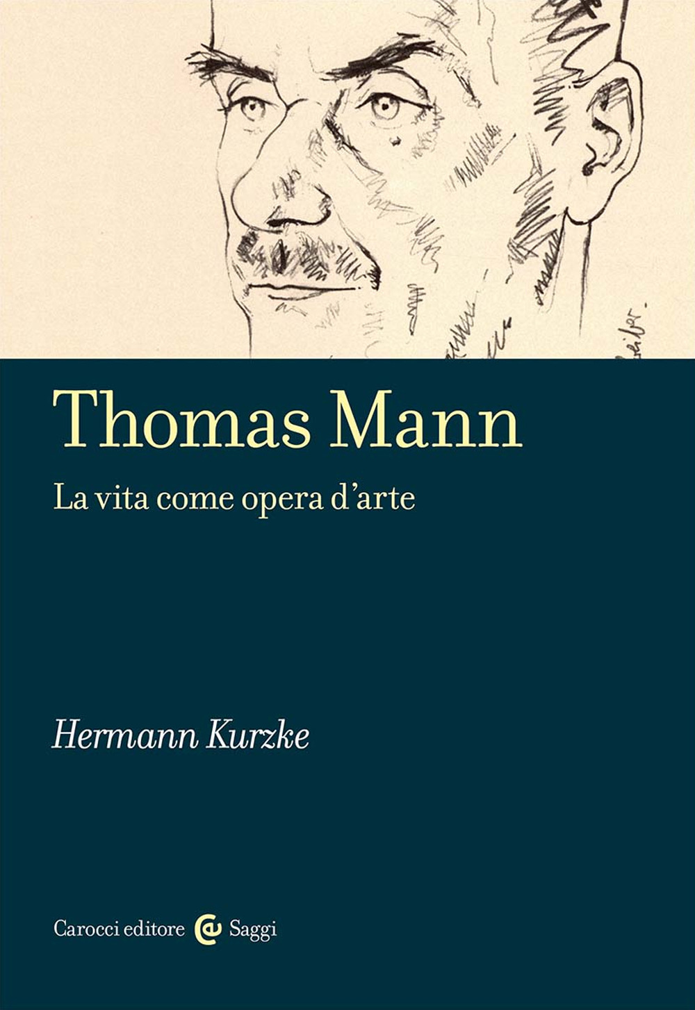 Thomas Mann. La vita come opera d'arte