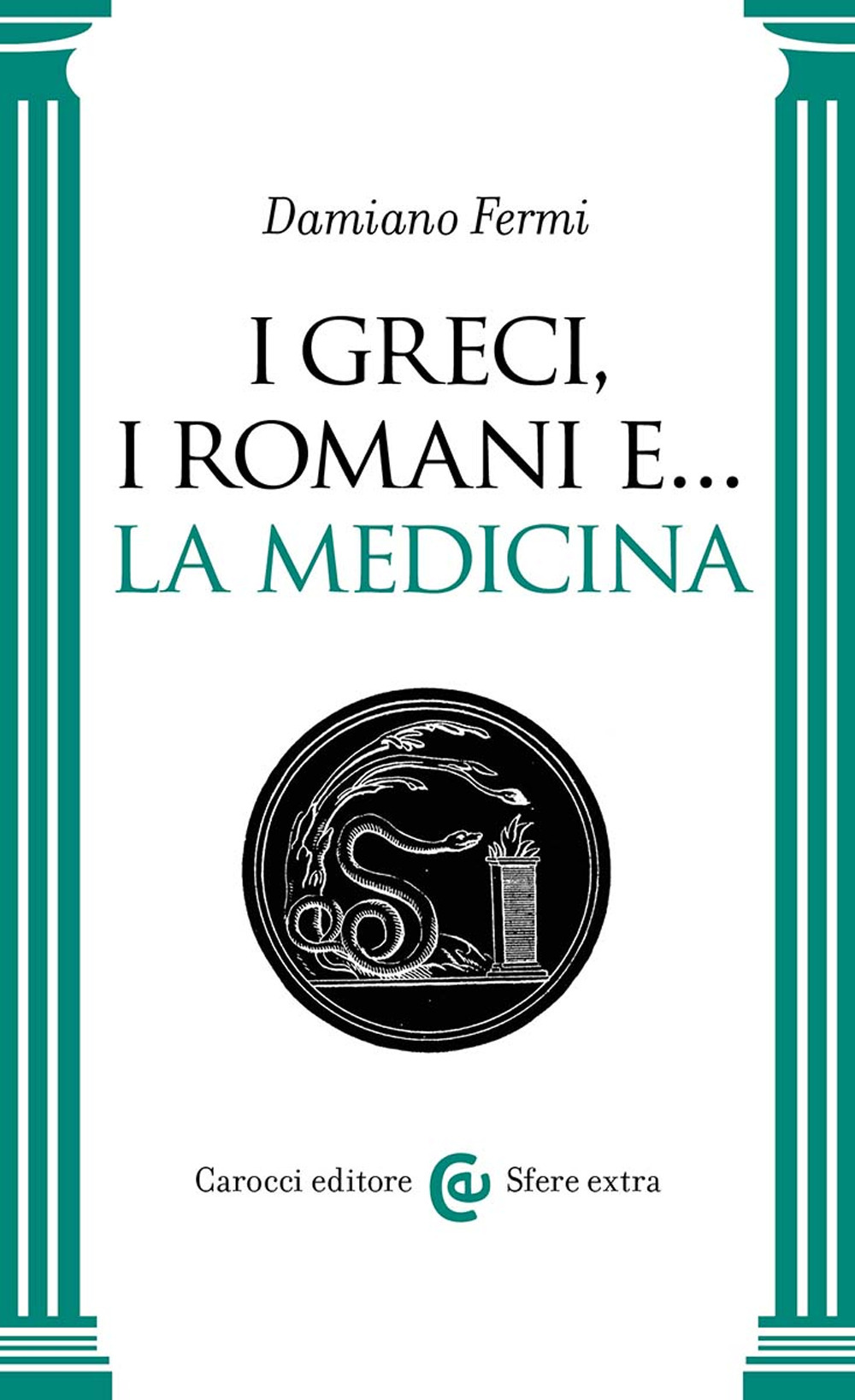 I greci, i romani e... la medicina