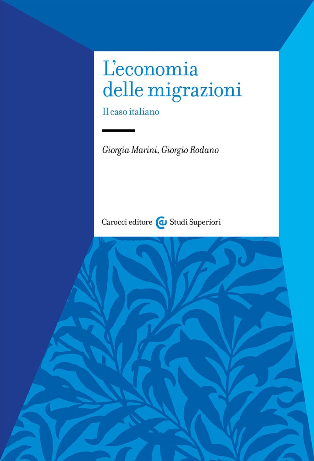 L'economia delle migrazioni. Il caso italiano