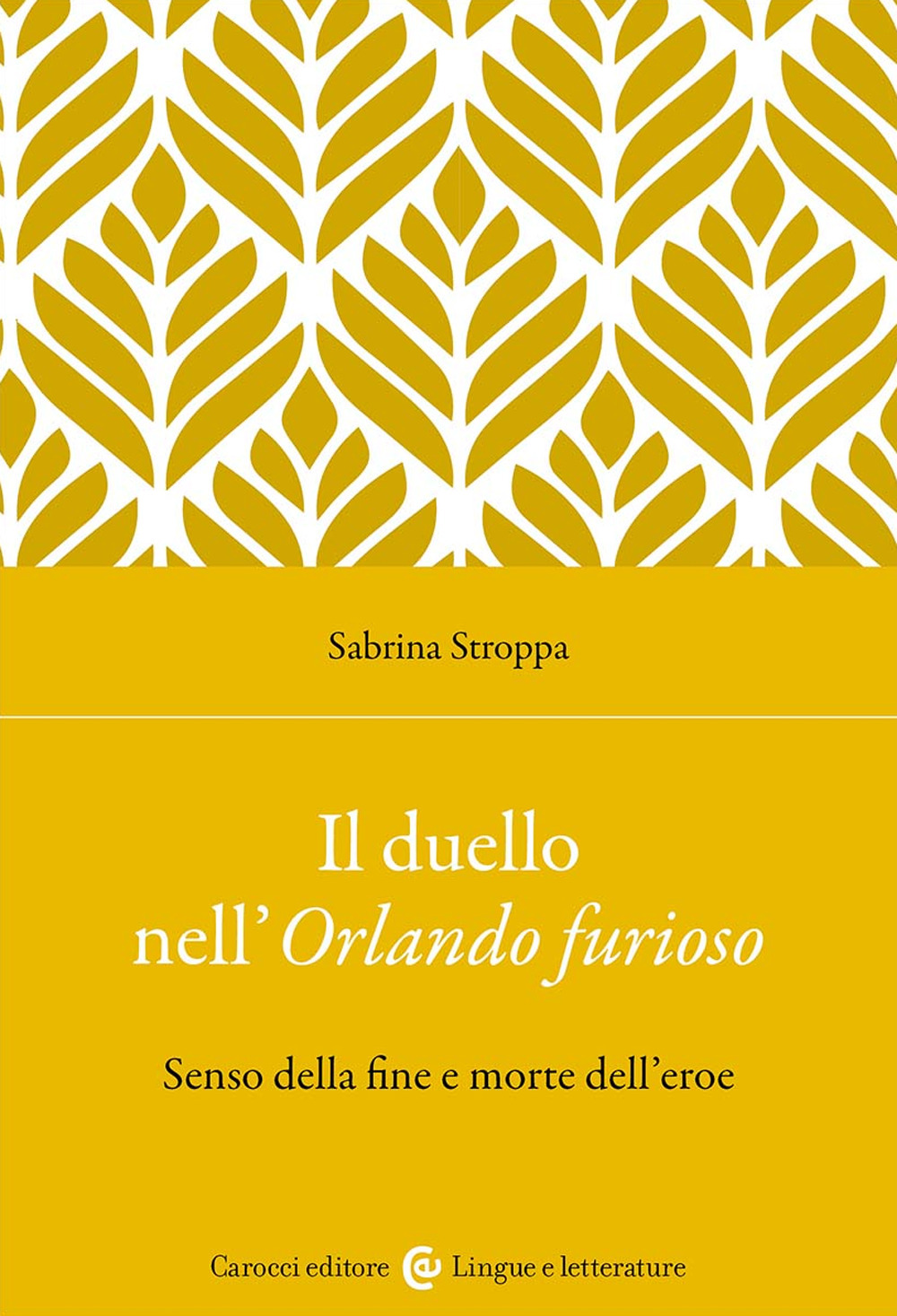 Il duello nell'Orlando furioso. Senso della fine e morte dell'eroe