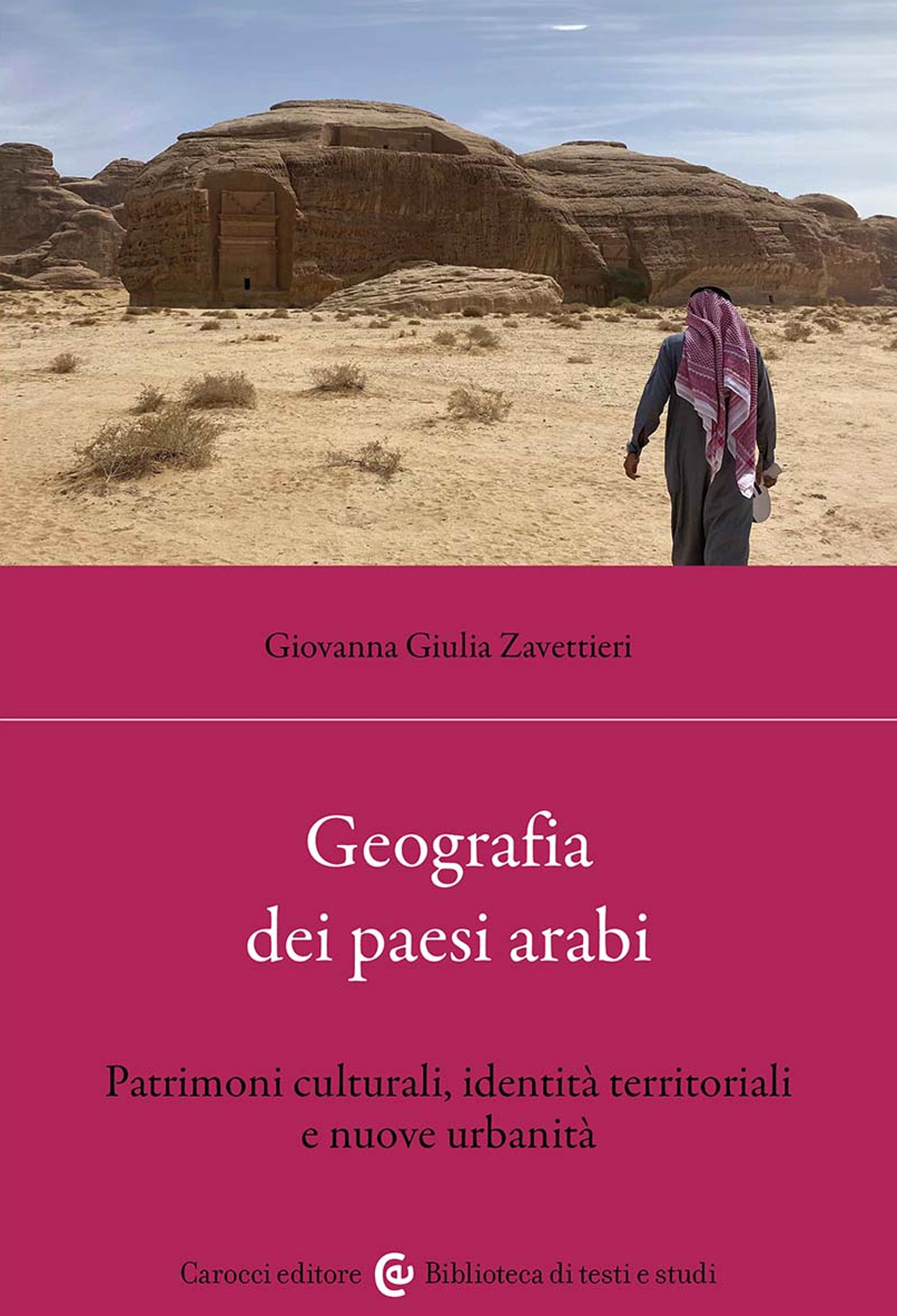 Geografia dei Paesi arabi. Patrimoni culturali, identità territoriali e nuove urbanità