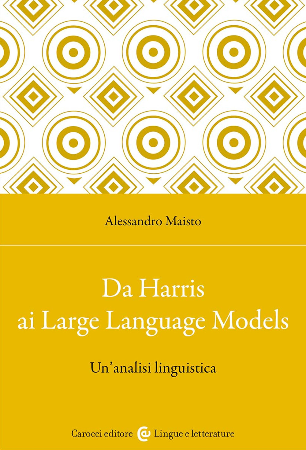 Da Harris ai Large Language Models. Un'analisi linguistica