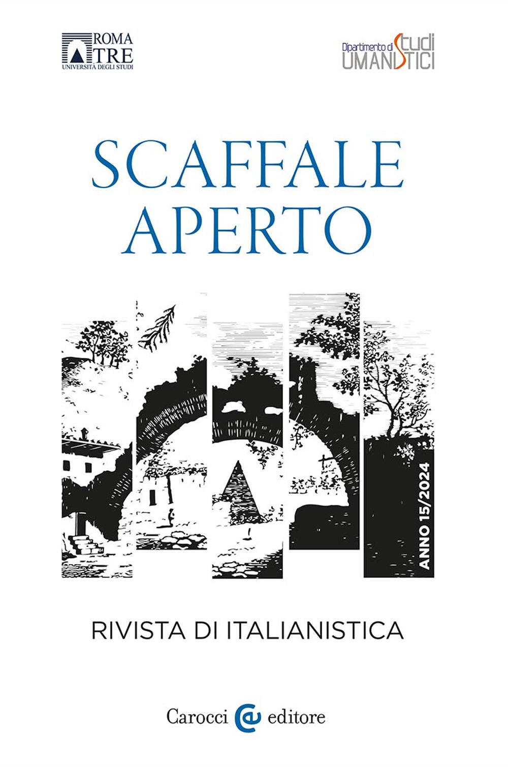 Scaffale aperto. Rivista di italianistica (2024). Vol. 15