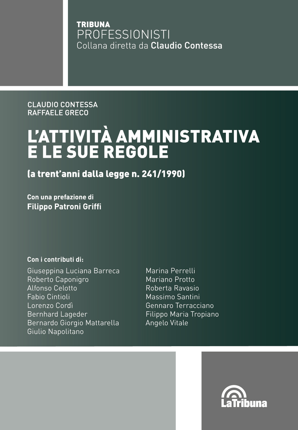 L'attività amministrativa e le sue regole (a trent'anni dalla Legge n. 241/1990)