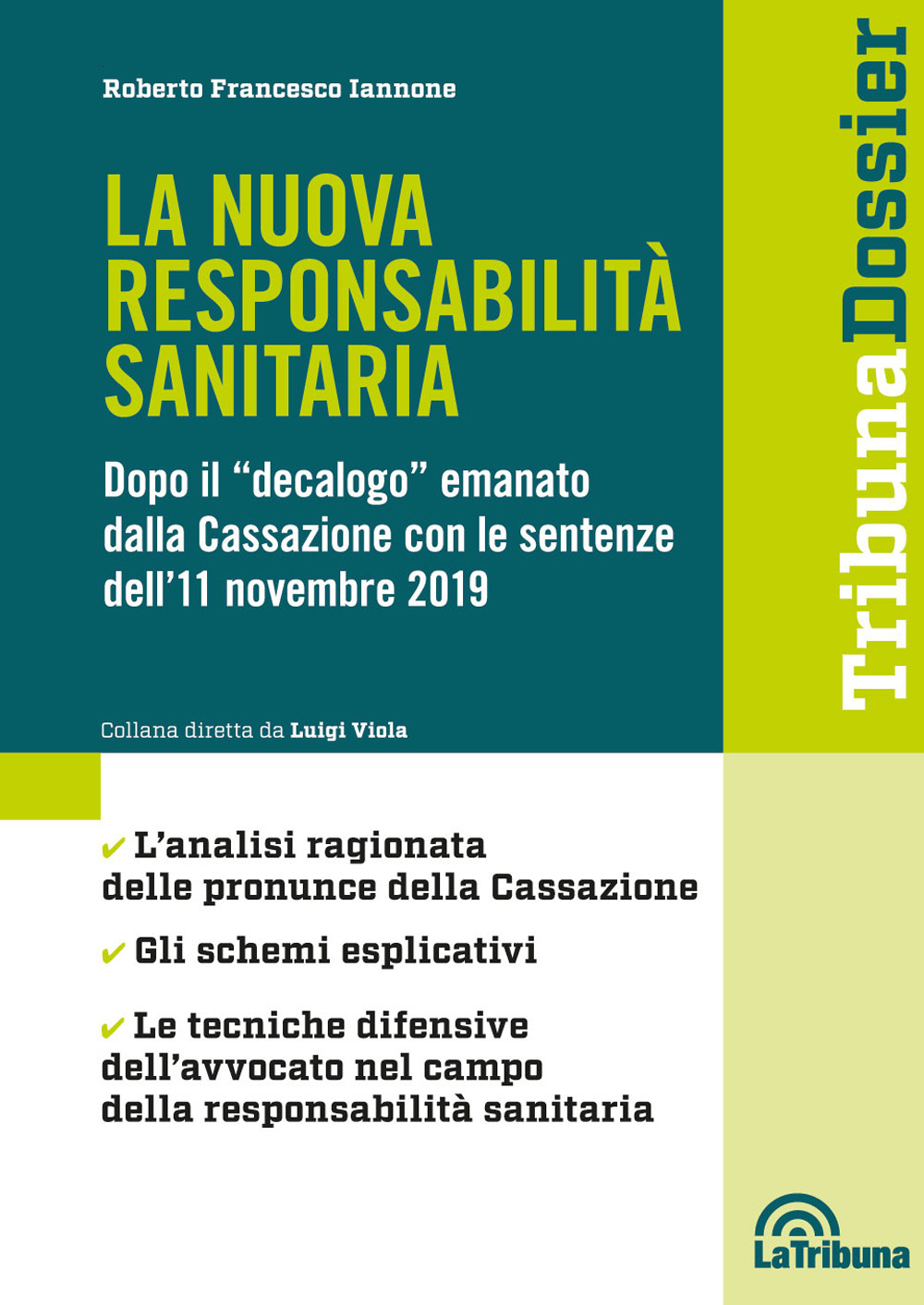 La nuova responsabilità sanitaria. Dopo il «decalogo» emanato dalla Cassazione con le sentenze dell'11 novembre 2019