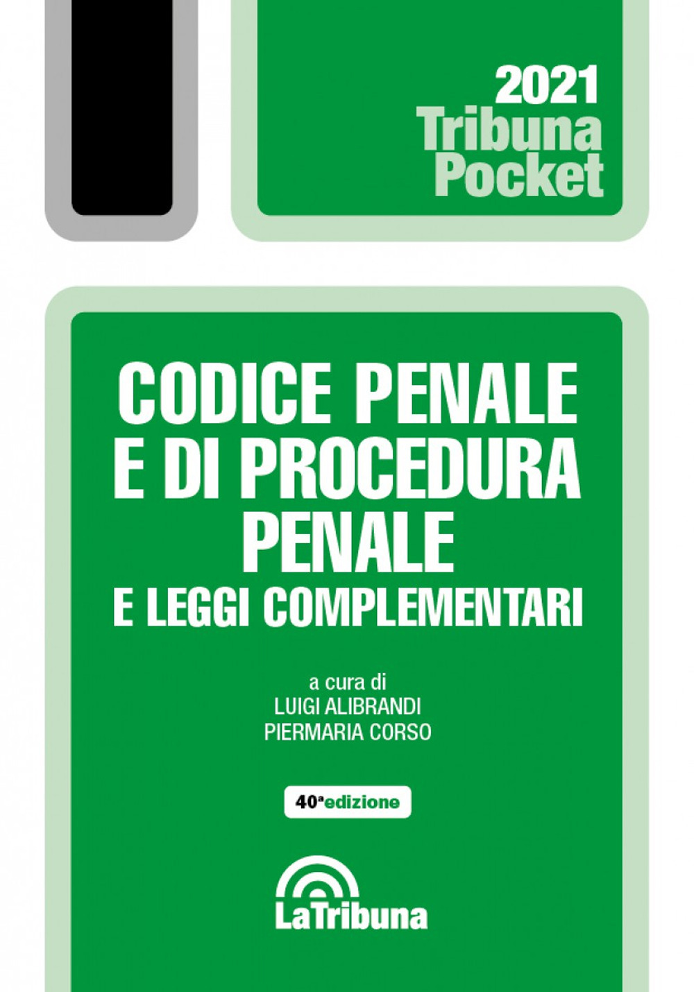 Codice penale e di procedura penale e leggi complementari