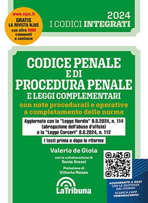 Codice penale e di procedura penale e leggi complementari con note procedurali e operative a completamento delle norme