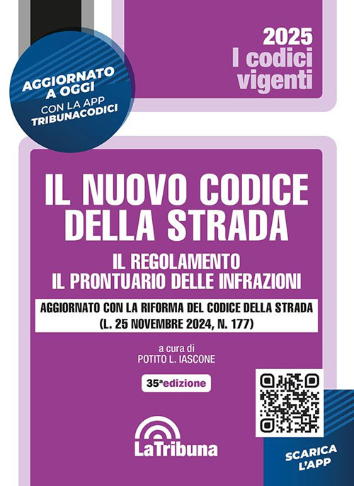 Il nuovo codice della strada. Il regolamento. Il prontuario delle infrazioni