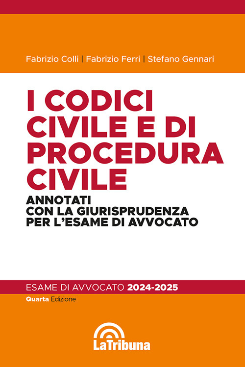 I codici civile e di procedura civile. Annotati con la giurisprudenza per l'esame di avvocato 2024-2025