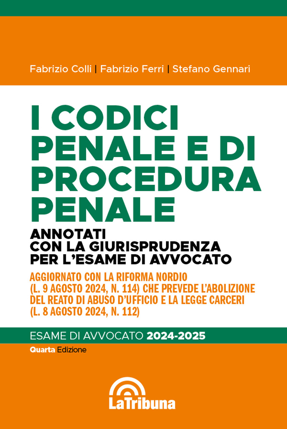 I codici penale e di procedura penale. Annotati con la giurisprudenza per l'esame di avvocato 2024-2025