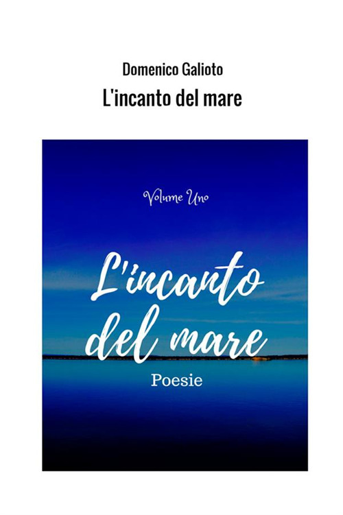 L'incanto del mare. Vol. 1