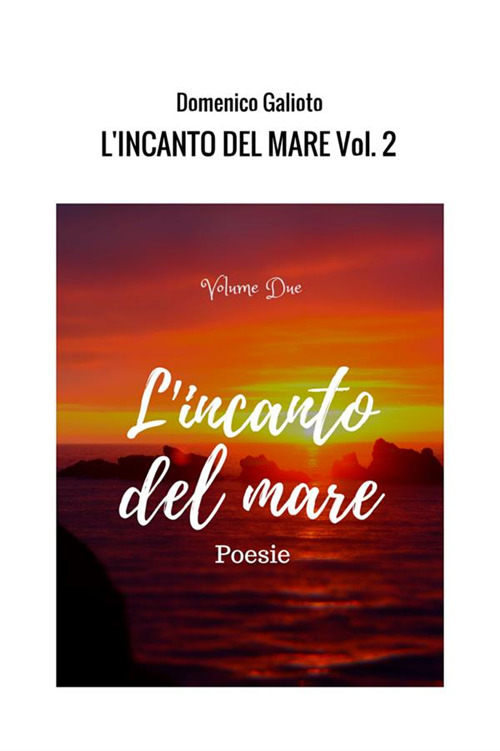 L'incanto del mare. Vol. 2