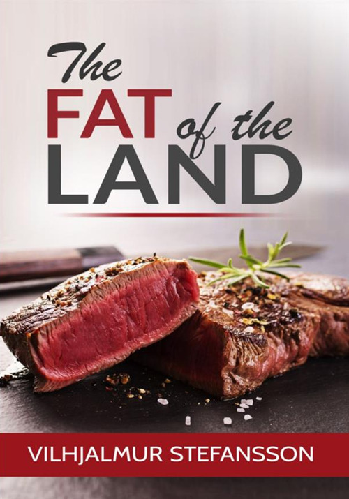 The fat of the land