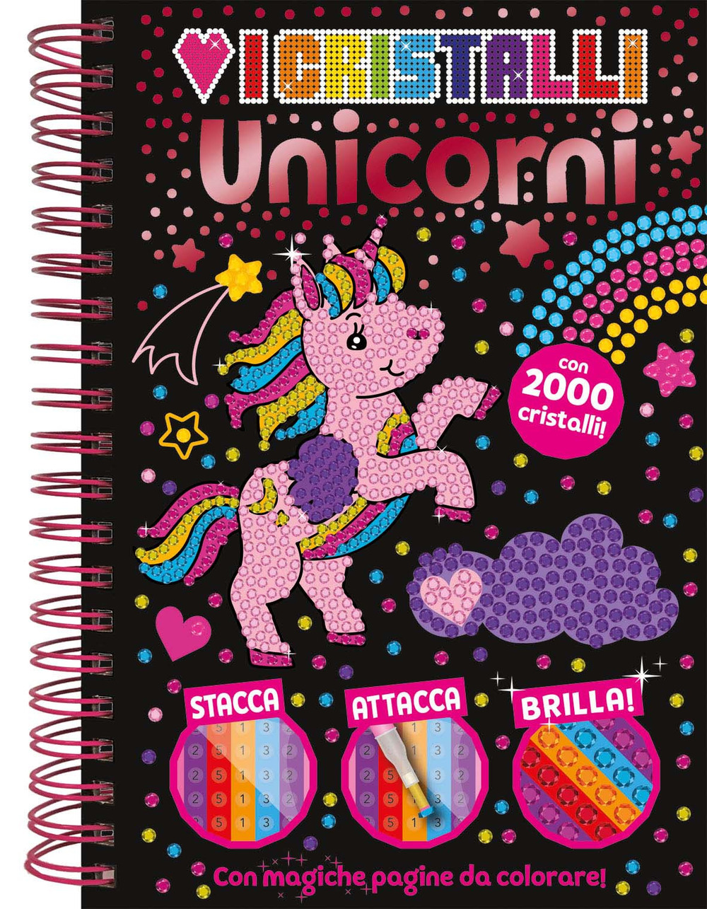 Amo i cristalli. Unicorni. Ediz. a colori. Con 2000 cristalli