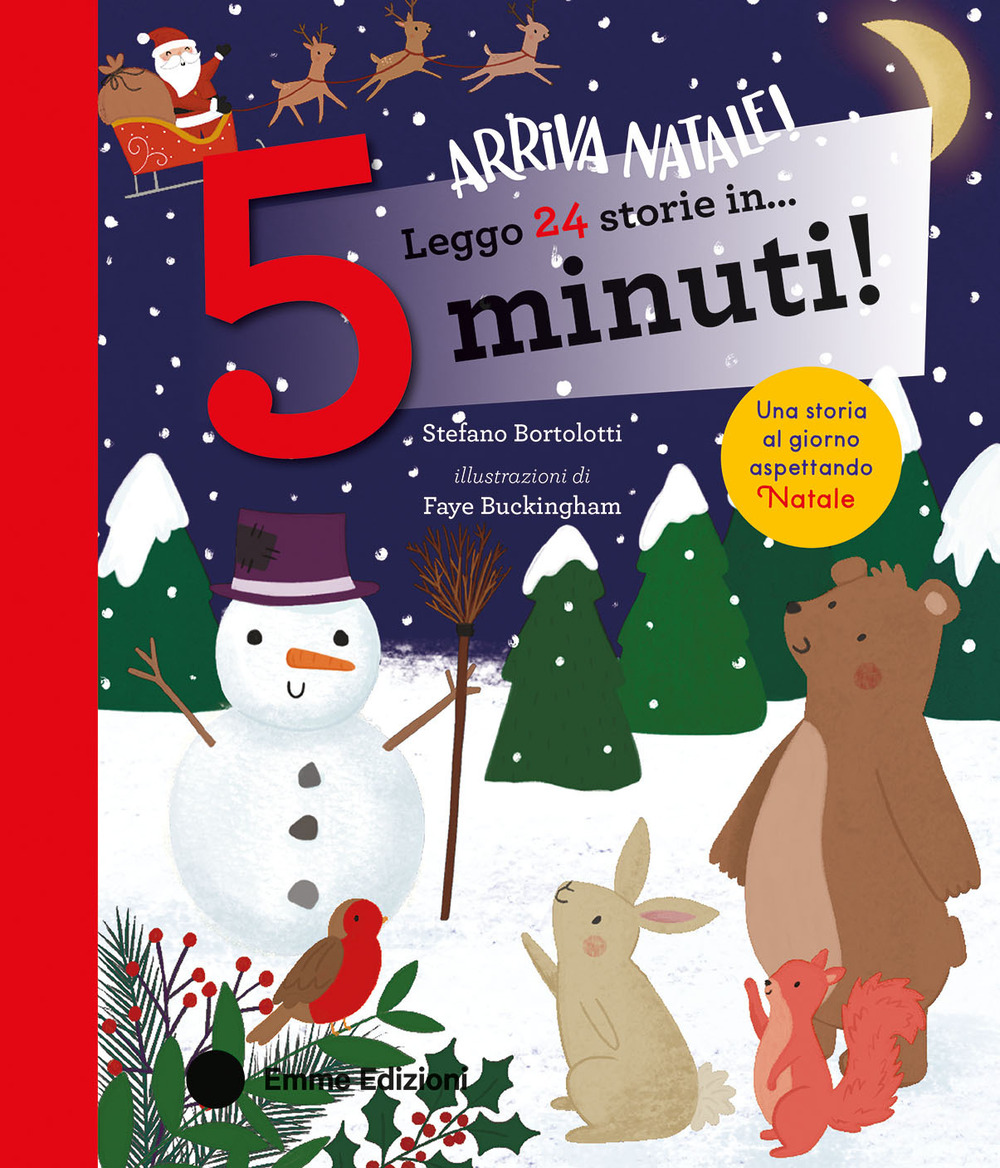 Leggo 24 storie in... 5 minuti! Arriva Natale! Stampatello maiuscolo. Ediz. a colori