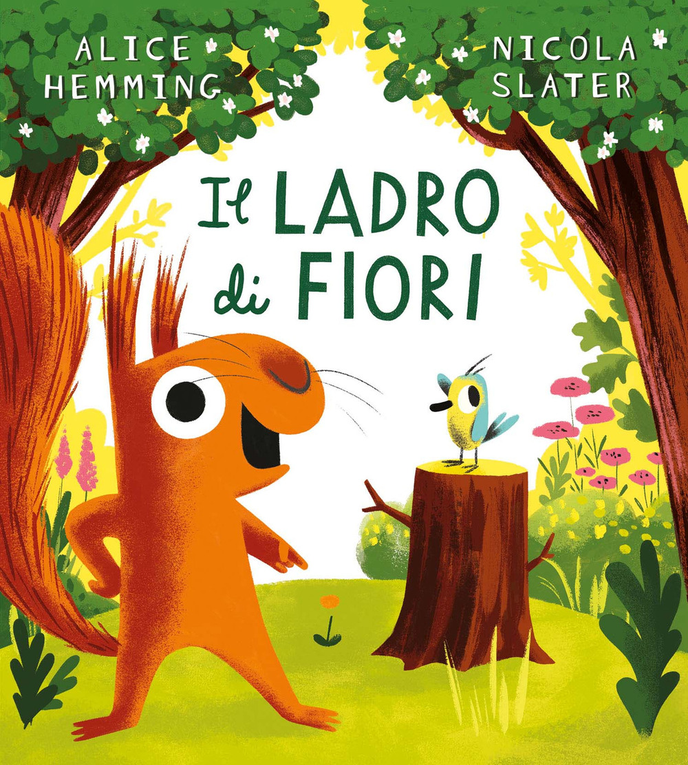 Il ladro di fiori. Ediz. a colori