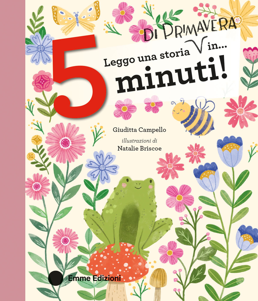 Leggo una storia di primavera in... 5 minuti! Stampatello maiuscolo. Ediz. a colori