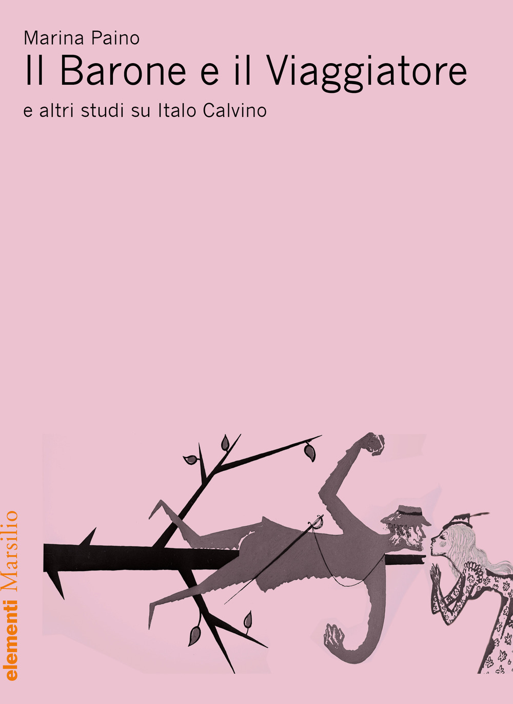 Il Barone e il viaggiatore e altri studi su Italo Calvino