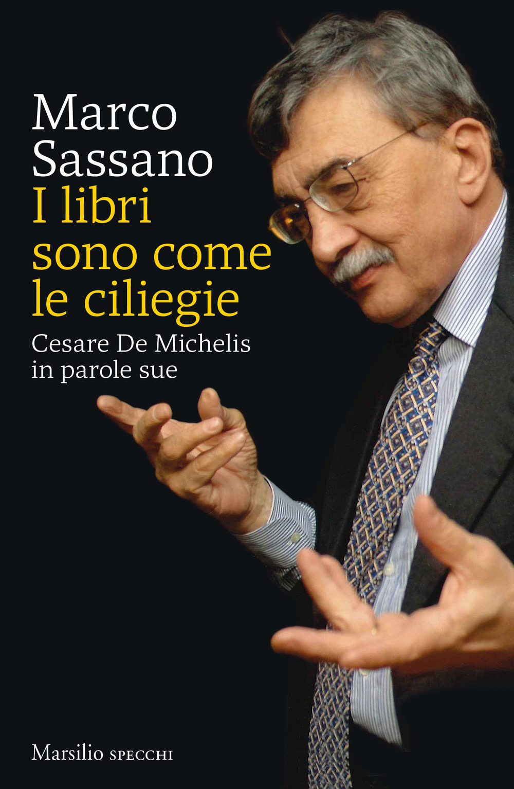 I libri sono come le ciliegie. Cesare De Michelis in parole sue