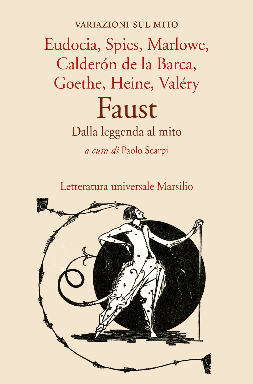 Faust. Dalla leggenda al mito. Variazioni sul mito