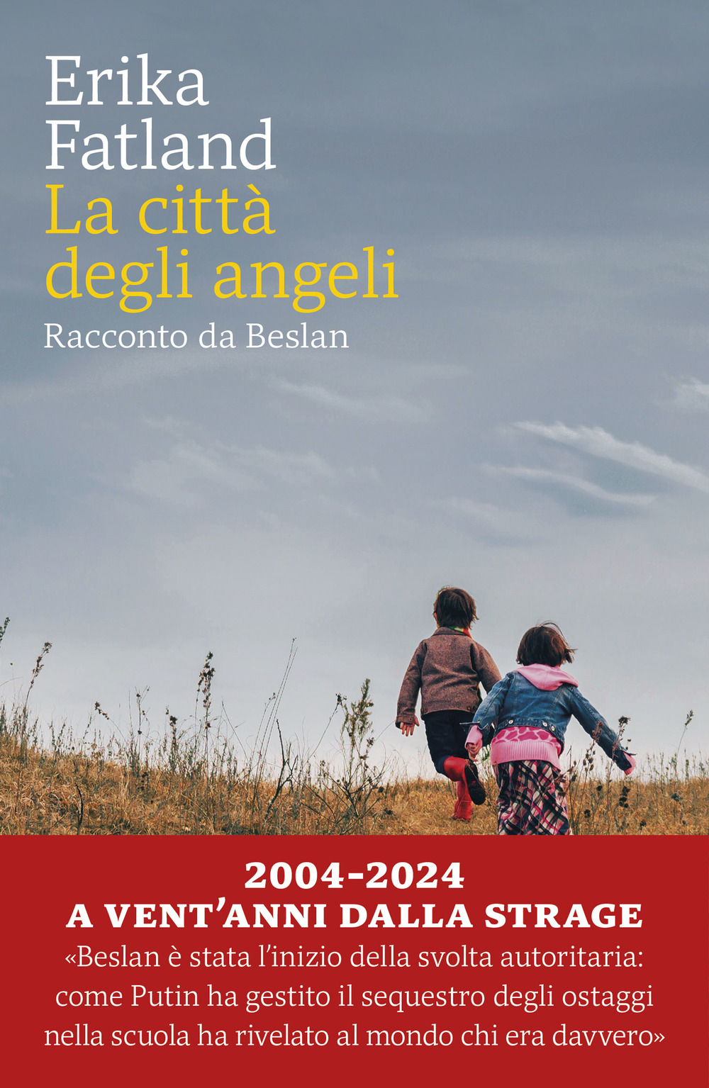 La città degli angeli. Racconto da Beslan