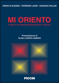 Mi oriento. Il ruolo dei processi motivazionali e volitivi