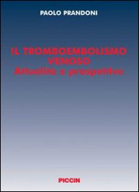 Il tromboembolismo venoso. Attualità e prospettive
