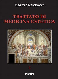 Trattato di medicina estetica. Vol. 1