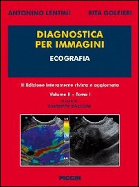 Diagnostica per immagini. Vol. 2/1: Ecografia