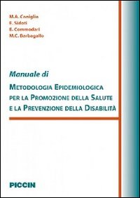 Manuale di metodologia epidemiologica per la promozione della salute e la prevenzione della disabilità