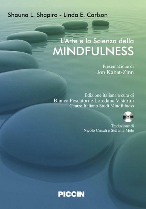L'arte e la scienza della mindfulness. Con CD Audio