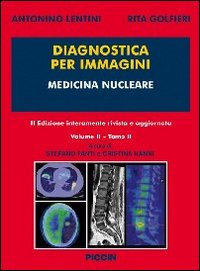 Diagnostica per immagini. Vol. 2/2: Medicina nucleare