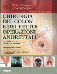 Chirurgia del colon e del retto. Operazioni anorettali