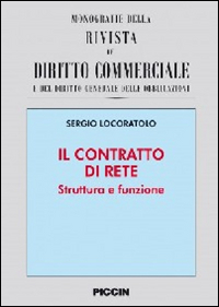 Il contratto di rete. Struttura e funzione