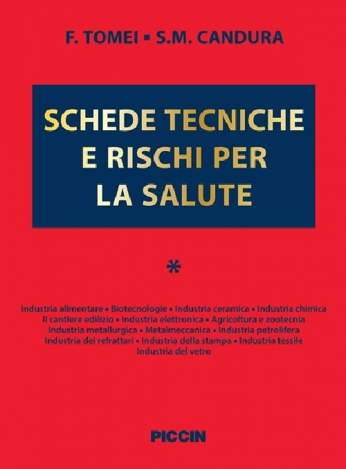 Schede tecniche e rischi per la salute. Vol. 1