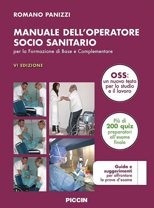 Manuale dell'operatore socio sanitario. Per la formazione di base e complementare