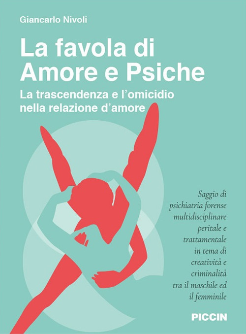 La favola di Amore e Psiche. La trascendenza e l'omicidio nella relazione d'amore