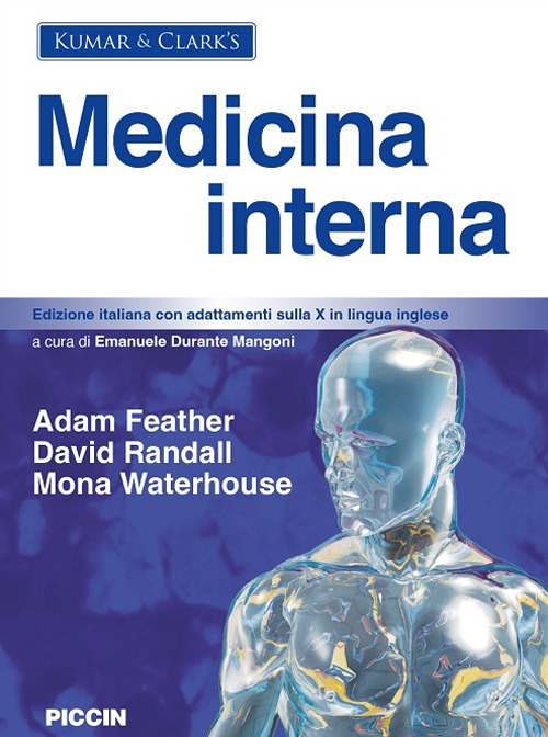 Kumar & clark's medicina interna. Edizione italiana con adattamenti sulla X in lingua inglese