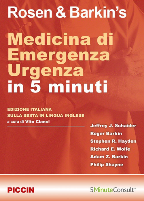 Rosen & Barkin's. Medicina di emergenza. Urgenza in 5 minuti