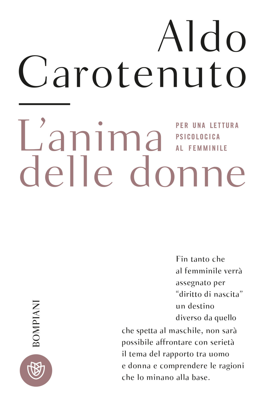 L'anima delle donne. Per una lettura psicologica al femminile. Nuova ediz.