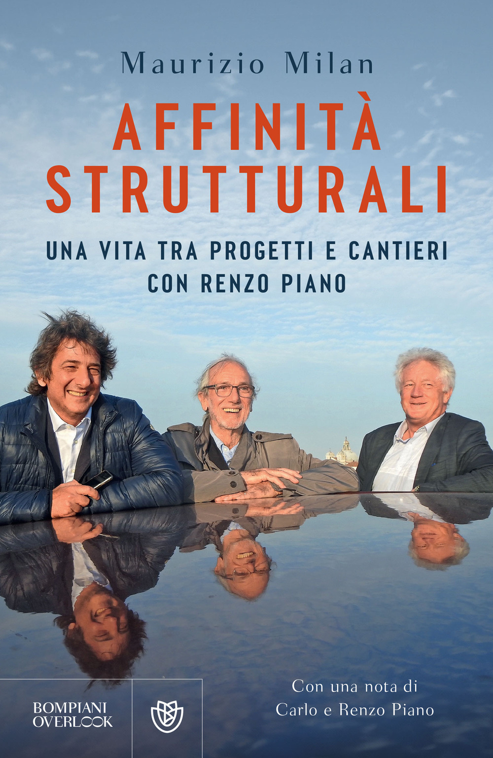 Affinità strutturali. Una vita tra progetti e cantieri con Renzo Piano