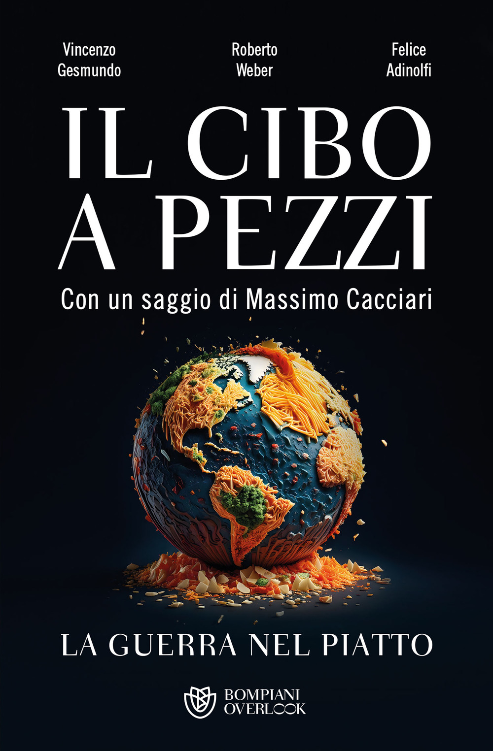 Il cibo a pezzi. La guerra nel piatto